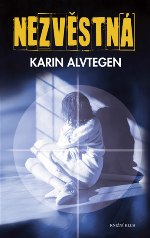 Karin Alvtegen Nezvěstná