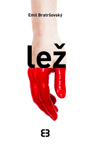 Emil Bratršovský Lež