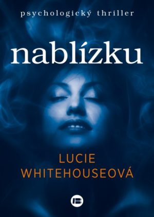Nablízku Lucie Whitehouseová