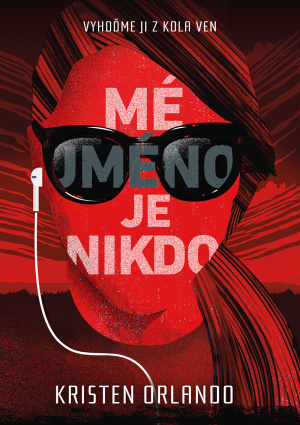 Kirsten Orlando Mé jméno je Nikdo