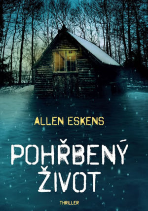 Allen Eskens Pohřbený život