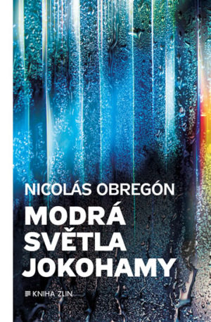 detektivka Nicoláse Obregóna Modrá světla Jokohamy