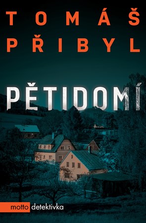 obálka knihy Tomáš Přibyl Pětidomí