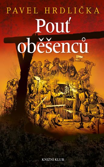 náhled obálky knihy Pouť oběšenců Pavel Hrdlička